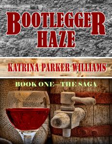 Bootlegger Haze--Book One