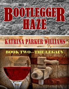 Bootlegger Haze--Book Two